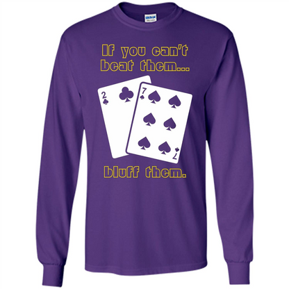 Funny Poker T-shirt If You Can't Beat Them Bluff Them Purple