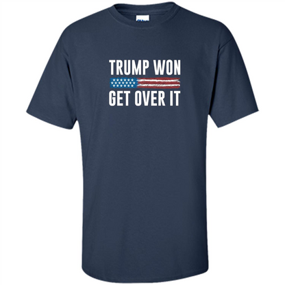Trump Won - Get Over It T-shirt Navy