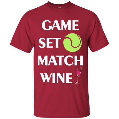Tennis T-shirt Game Set Match Wine T-shirt Cardinal