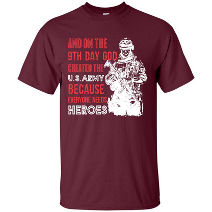 Military T-shirt And On The 9th Day God Created The U S Army Maroon