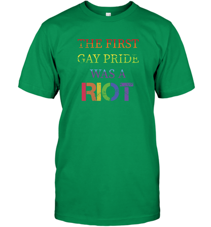The First Gay Pride Was A Riot Proud Lgbt Shirt T-Shirt T-Shirt Irish Green