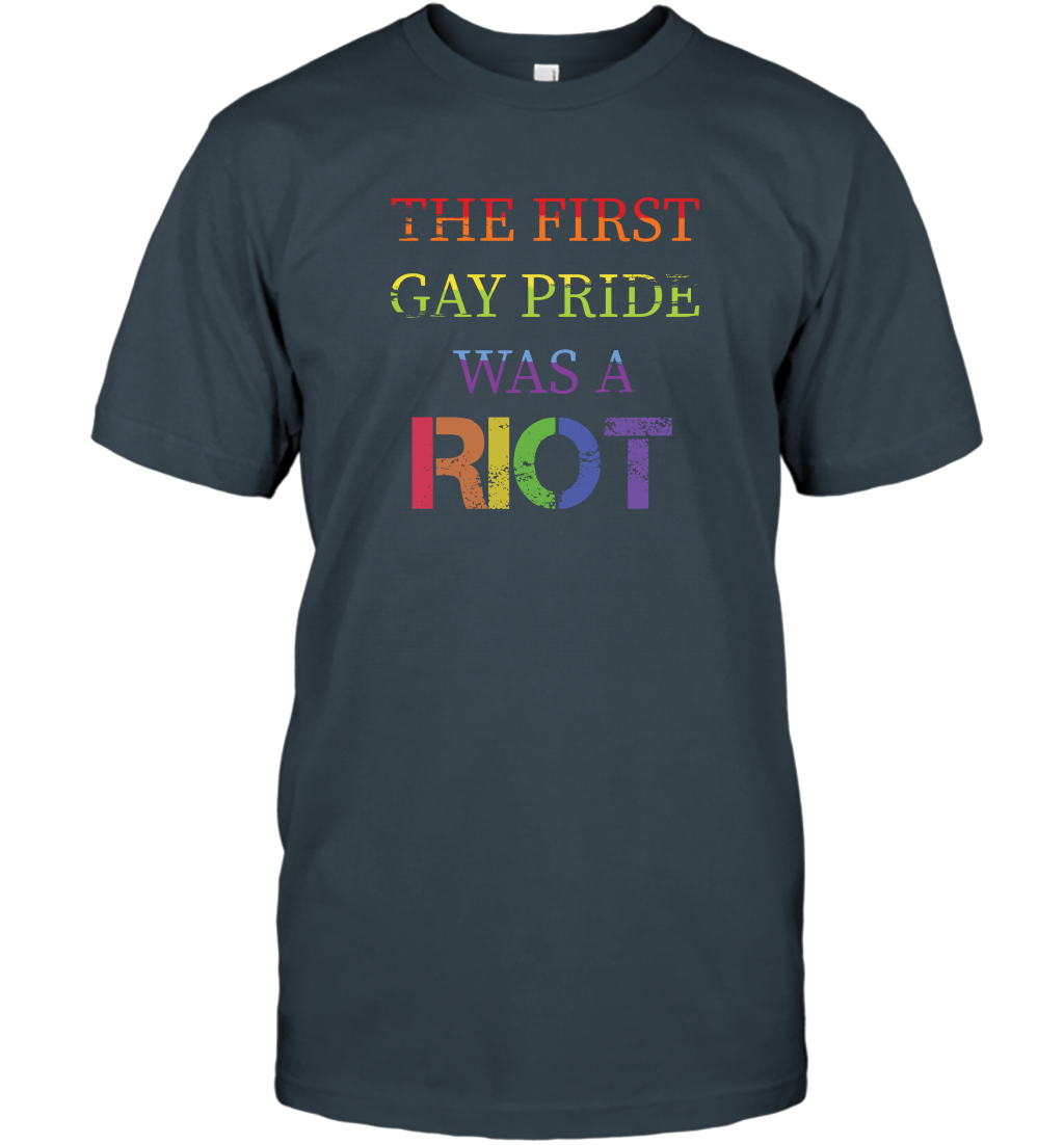 The First Gay Pride Was A Riot Proud Lgbt Shirt T-Shirt T-Shirt Charcoal