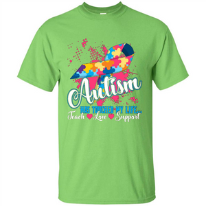 Autism Teacher T-shirts  Autism Has Touched My Life Teach Love Support