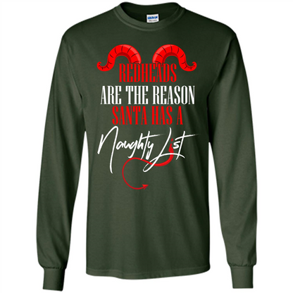 RedHeads Are The Reason Santa Has A Naughty List T-shirt Forest Green