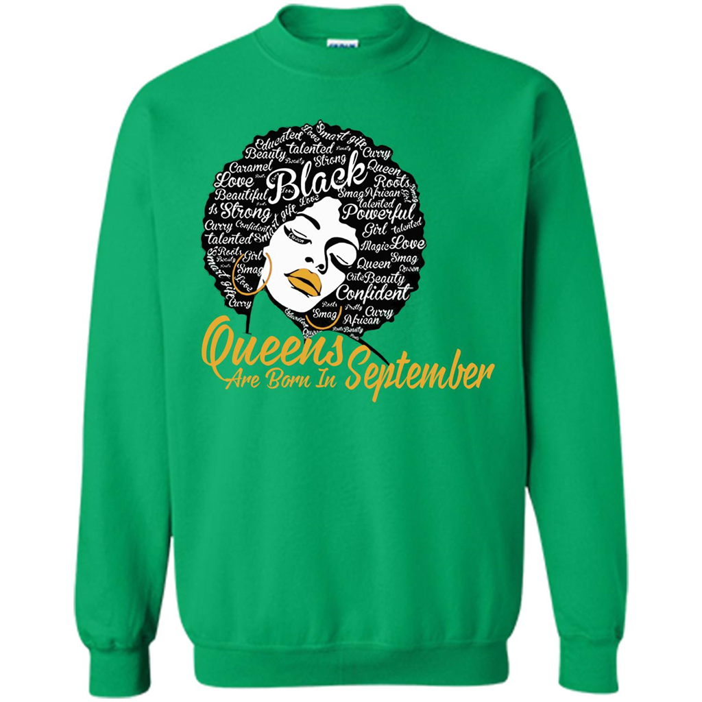 Queen Are Born In September T-shirt Irish Green