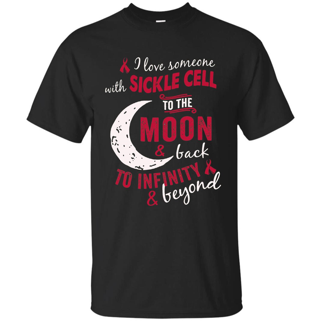 I Love Someone With Sickle Cell To The Moon And Back T-shirt Black