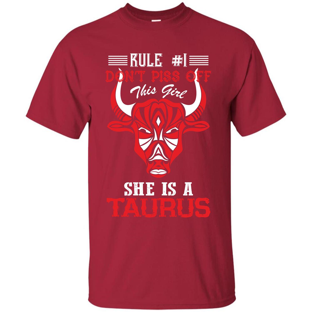 Taurus T-shirt Rule Don’t Piss Off This Girl She Is A Taurus Cardinal