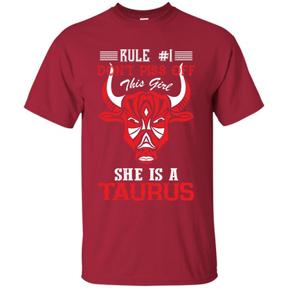 Taurus T-shirt Rule Don’t Piss Off This Girl She Is A Taurus Cardinal