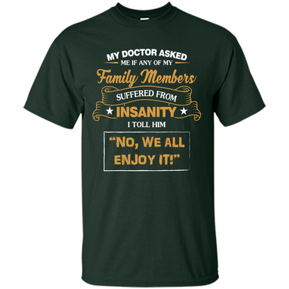 Family T-shirt We All Enjoy It Forest Green