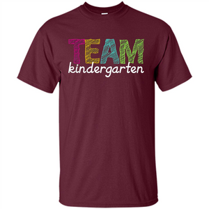 Team Kindergarten Grade Teacher T-Shirt