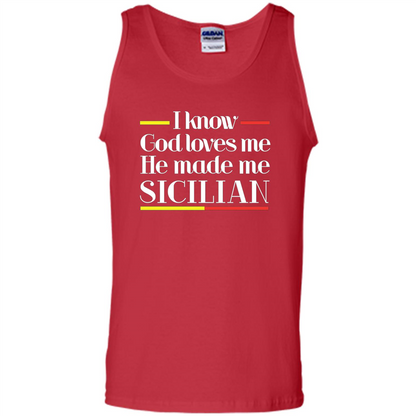 I Know God Loves Me He Made Me Sicilian T-shirt Red