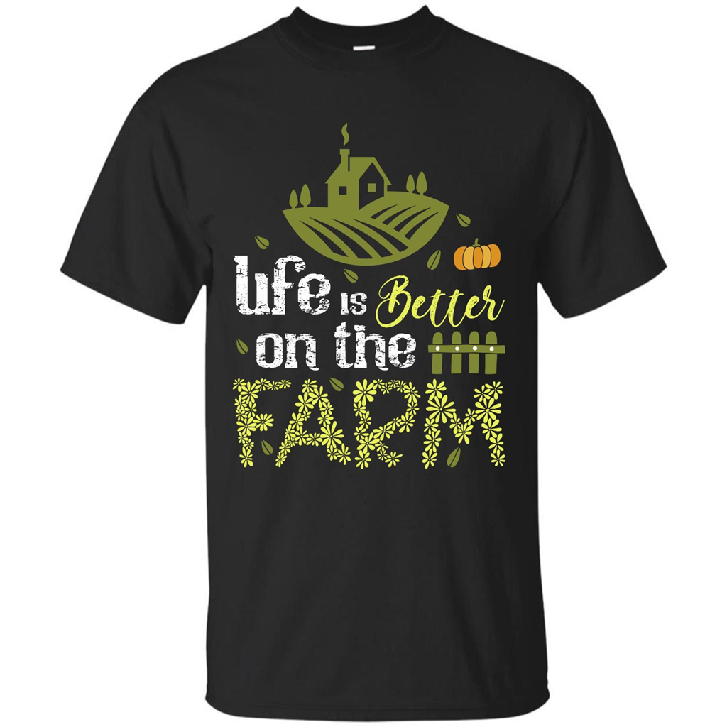 Farmer T-shirt Life Is Better On The Farm T-shirt Black