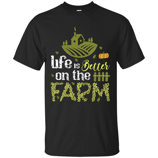 Farmer T-shirt Life Is Better On The Farm T-shirt Black