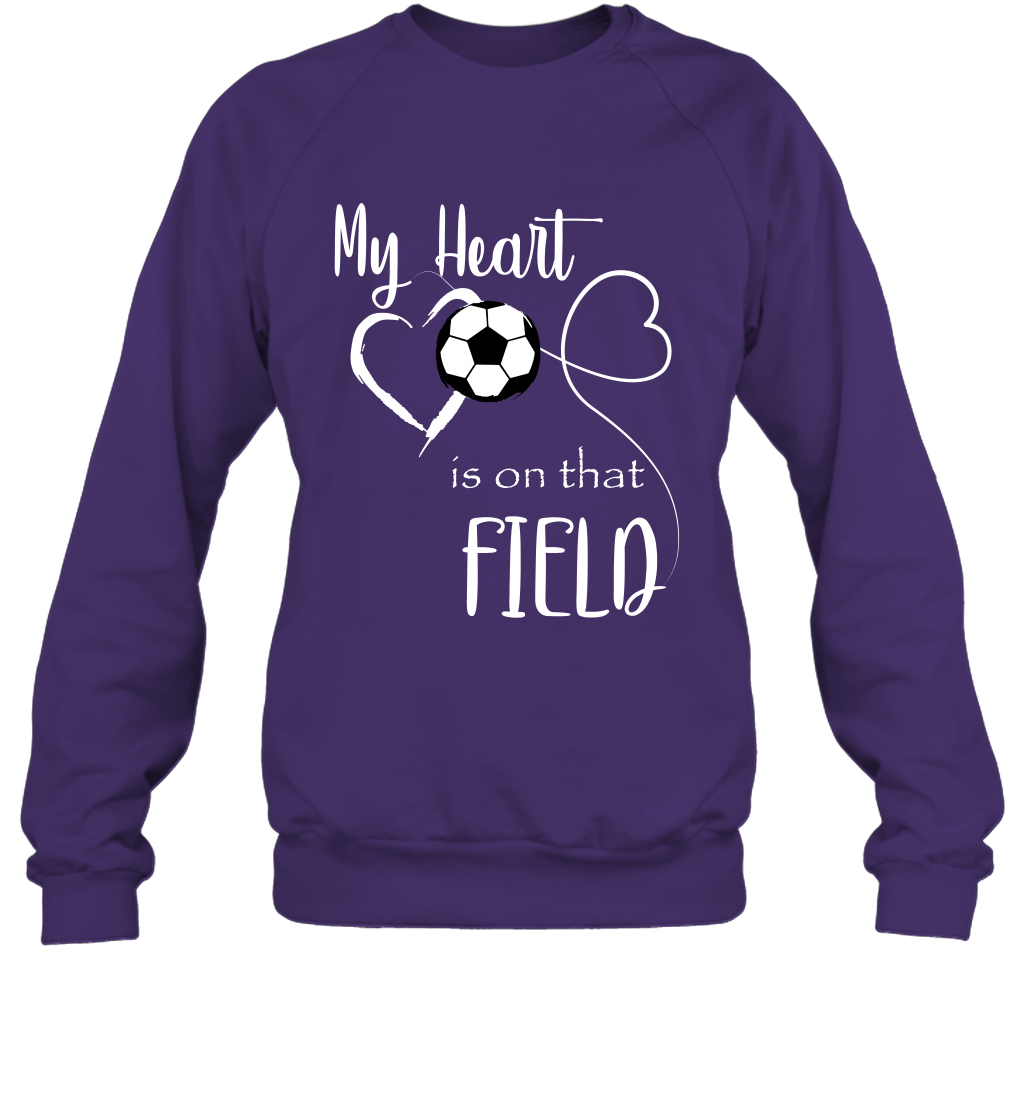 My Heart Is On That Field Soccer Shirt Sweatshirt Sweatshirt Purple