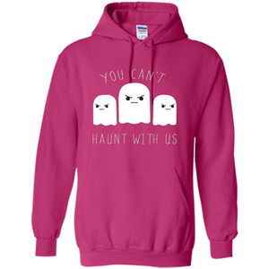 Funny Halloween Ghost T-shirt You Can't Haunt With Us T-Shirt