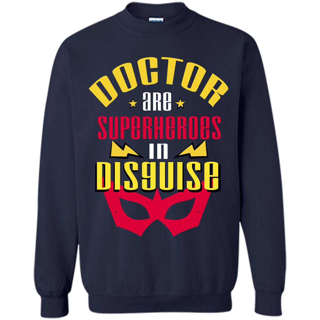 Doctor T-shirt Doctor Are Superheroes In Disguise Navy