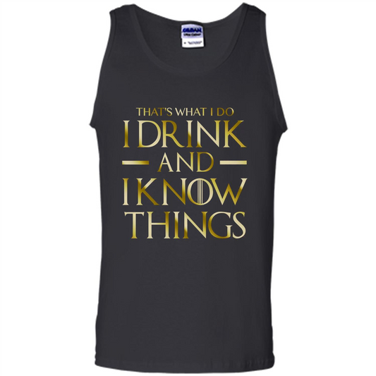 Movie T-shirt That's What I Do I Drink And I Know Things Black