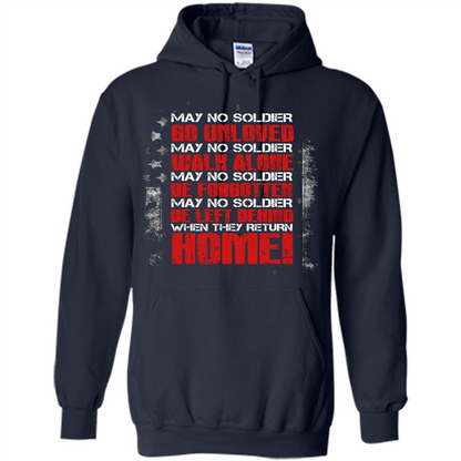 Military T-shirt May No Soldier Go Unloved May No Soldier Walk Alone Navy