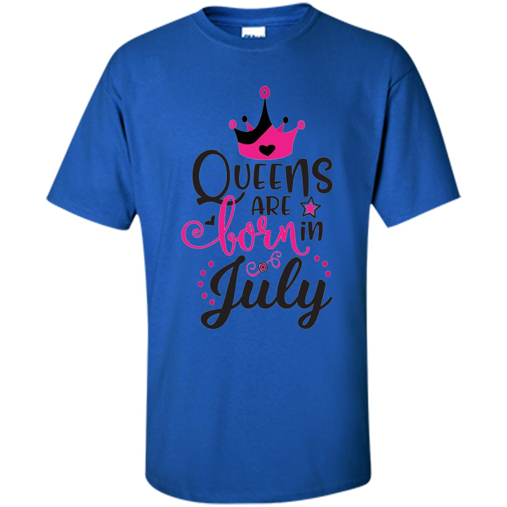 Queens Are Born in July T-shirt Royal