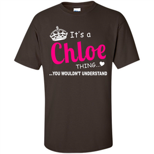 It's Chloe Thing T-shirt
