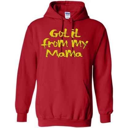 Got It From My Mama T-shirt Red