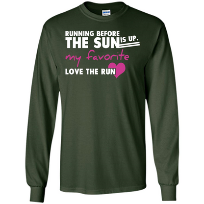 Runner T-shirt Running Before The Sun Is Up T-shirt
