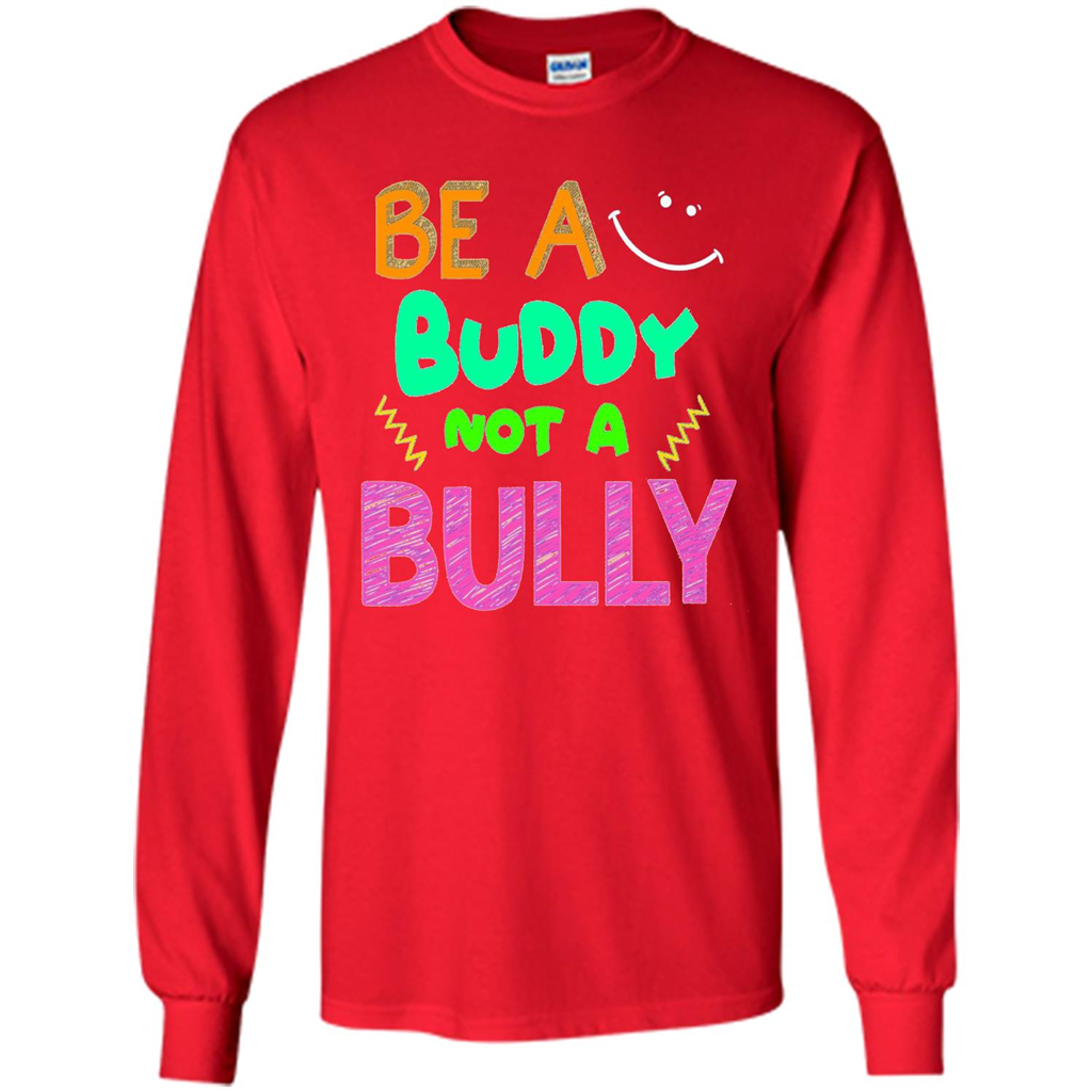 Be A Buddy Not A Bully T-shirt Red