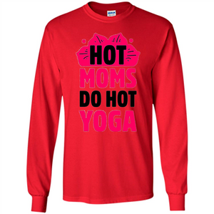 Mothers Day Gift T-shirt Hot Sexy Moms Do Hot Yoga