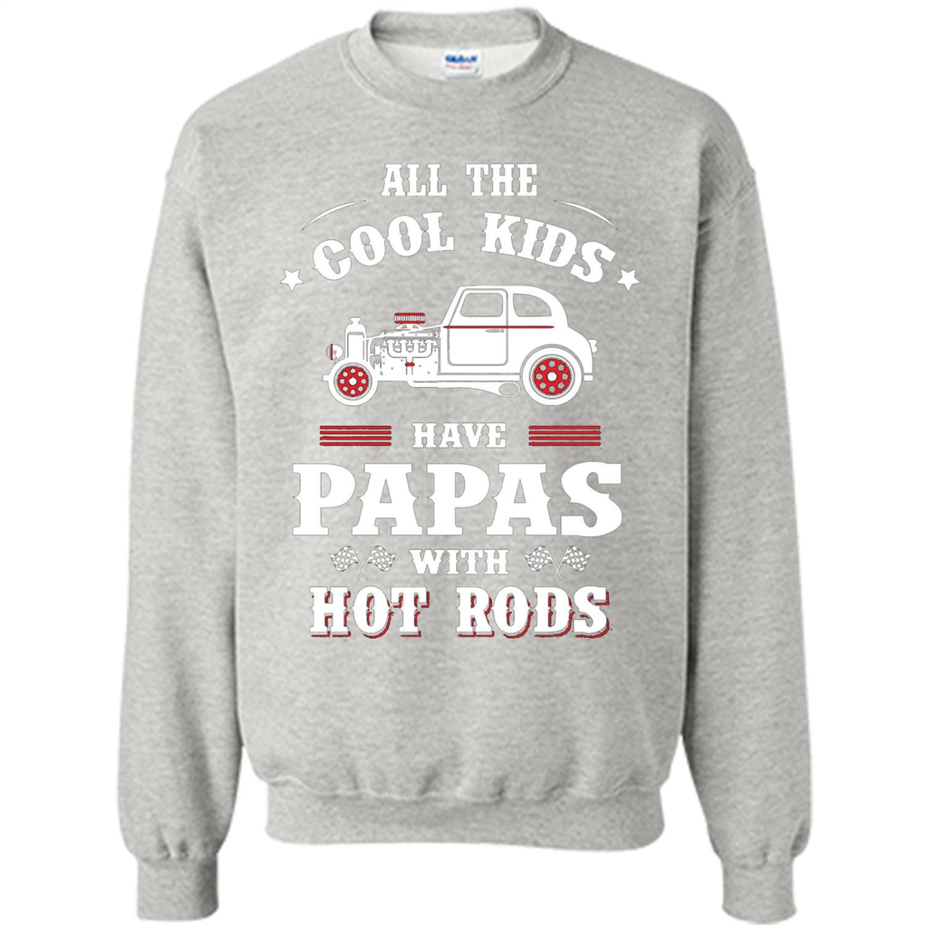 Fathers Day T-shirt Cool Kids Have Papas With Hot Rods Ash