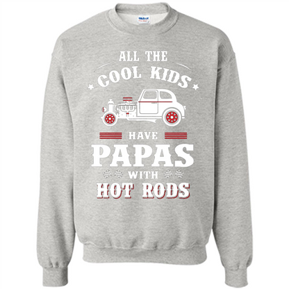Fathers Day T-shirt Cool Kids Have Papas With Hot Rods Ash