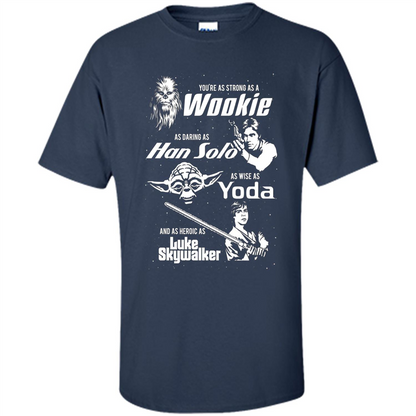 Fathers Day T-shirt Dad Is Cool As Chewy Han Yoda Luke Navy