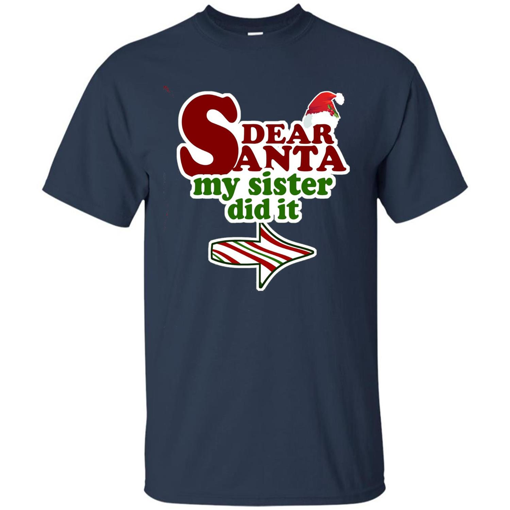 Dear Santa My Sister Did It T-shirt Navy