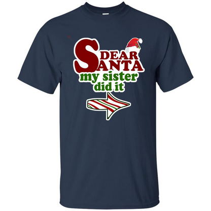 Dear Santa My Sister Did It T-shirt Navy