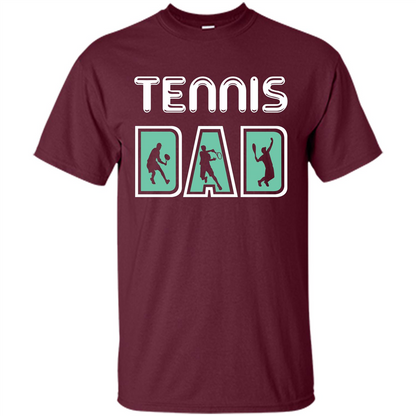 Tennis Lover T-shirt Tennis Dad Maroon