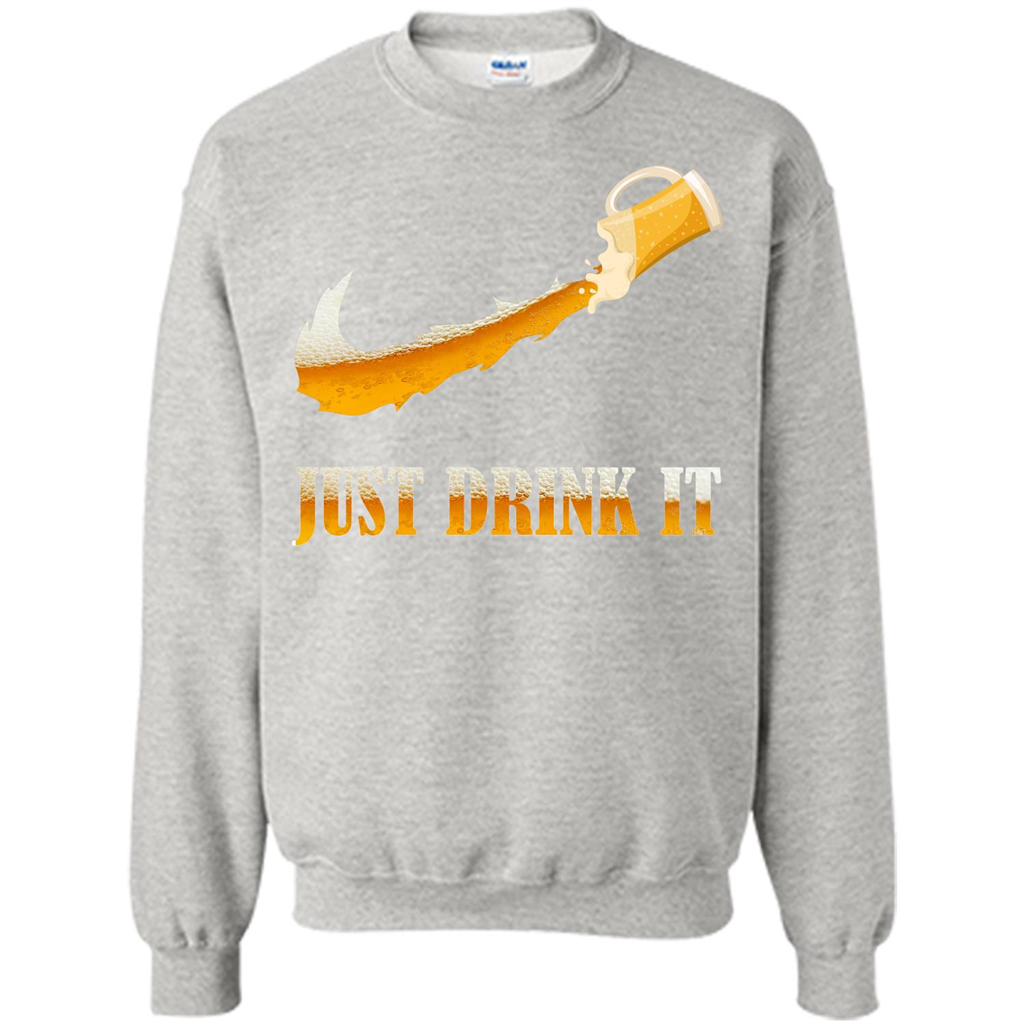 Drink Beer T-shirt Just Drink It Ash