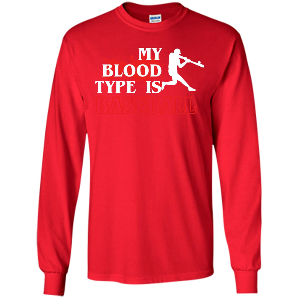 Baseball T-shirt My Blood Type Is Baseball Red