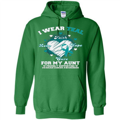 I Wear Teal For My Aunt - Ovarian Cancer Awareness T-Shirt Irish Green