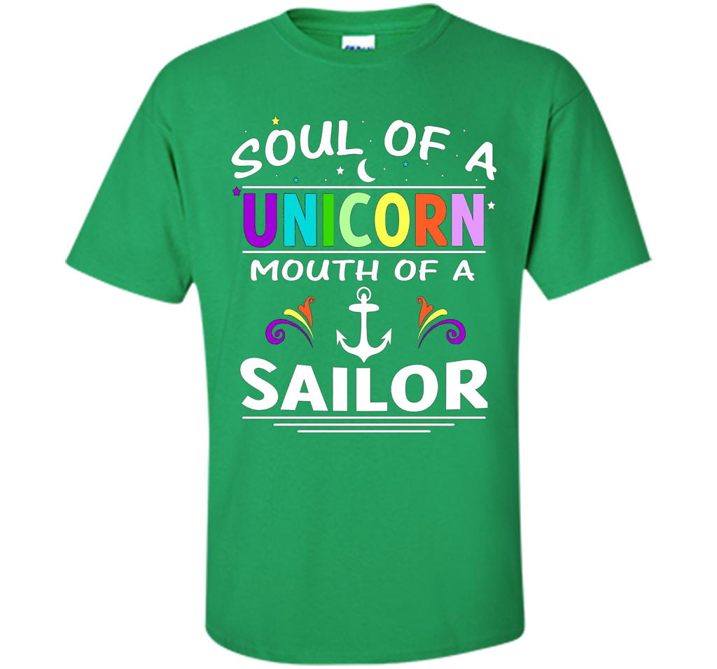Soul Of A Unicorn Mouth Of A Sailor T-shirt Irish Green