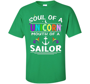 Soul Of A Unicorn Mouth Of A Sailor T-shirt