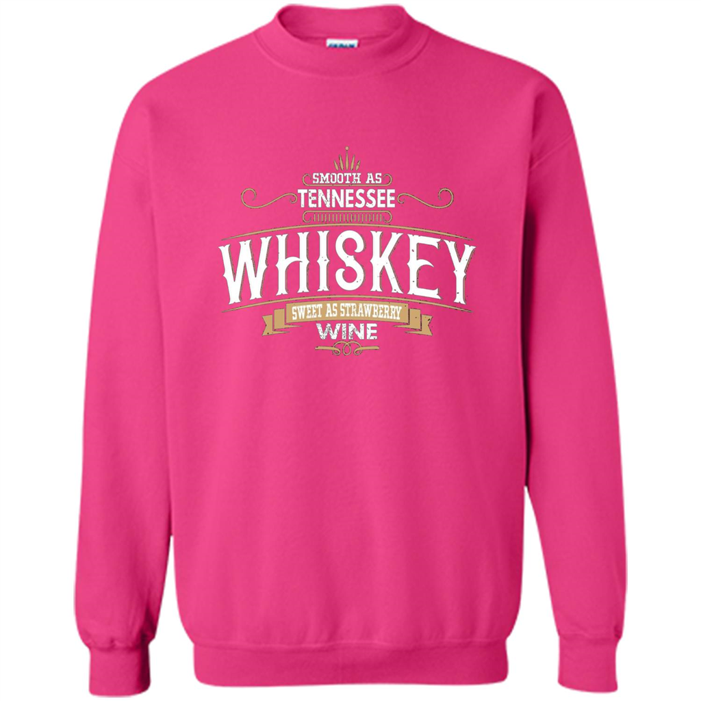Smooth As Tennessee Whiskey Sweet As Strawberry Wine T-shirts Heliconia
