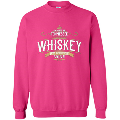 Smooth As Tennessee Whiskey Sweet As Strawberry Wine T-shirts Heliconia