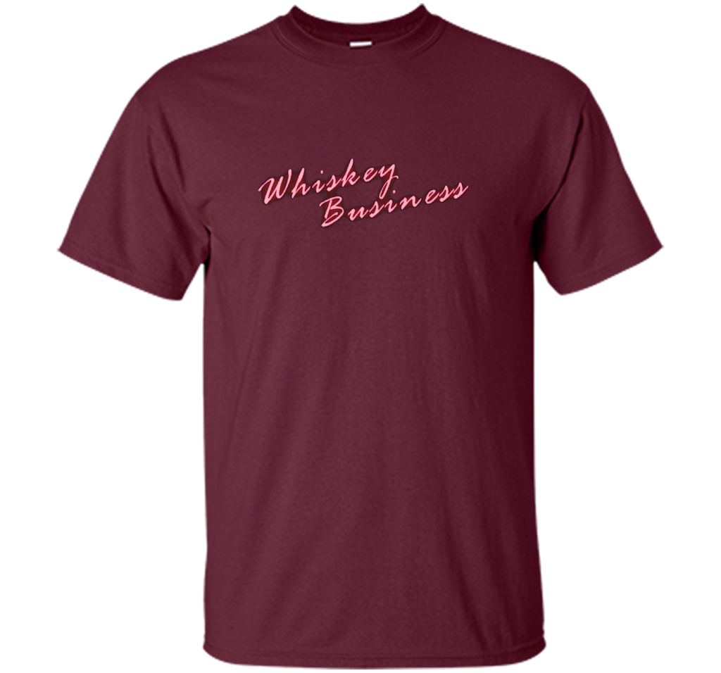 Whiskey Business Drinking 80's T-shirt shirt Maroon