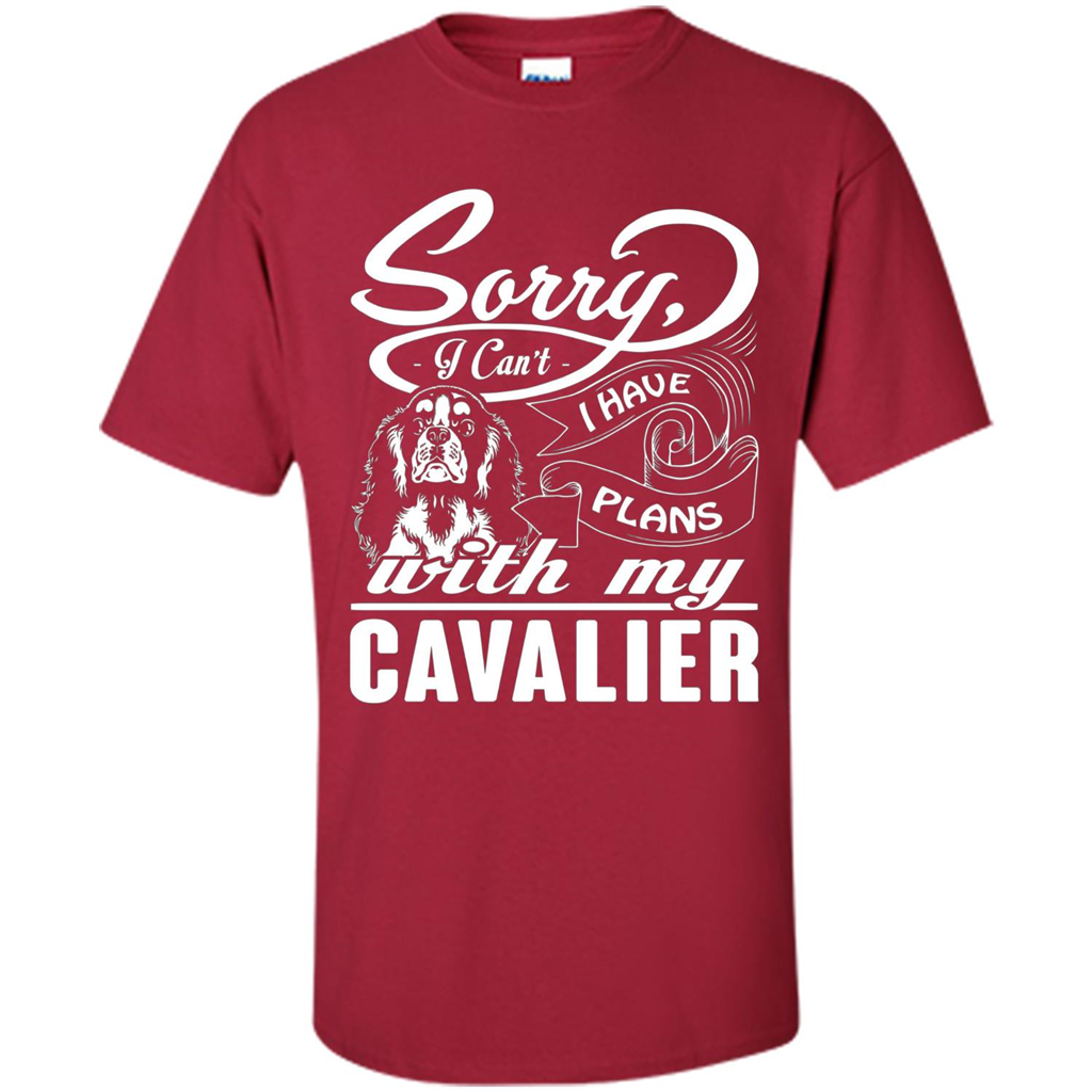I Have Plans With My Cavalier T-shirt Cardinal