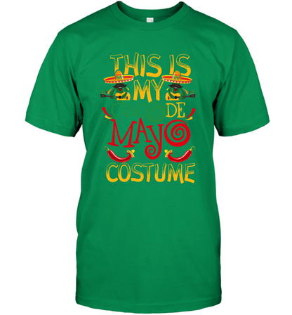 This Is My Cinco De Mayo Costume Shirt T-Shirt T-Shirt Irish Green