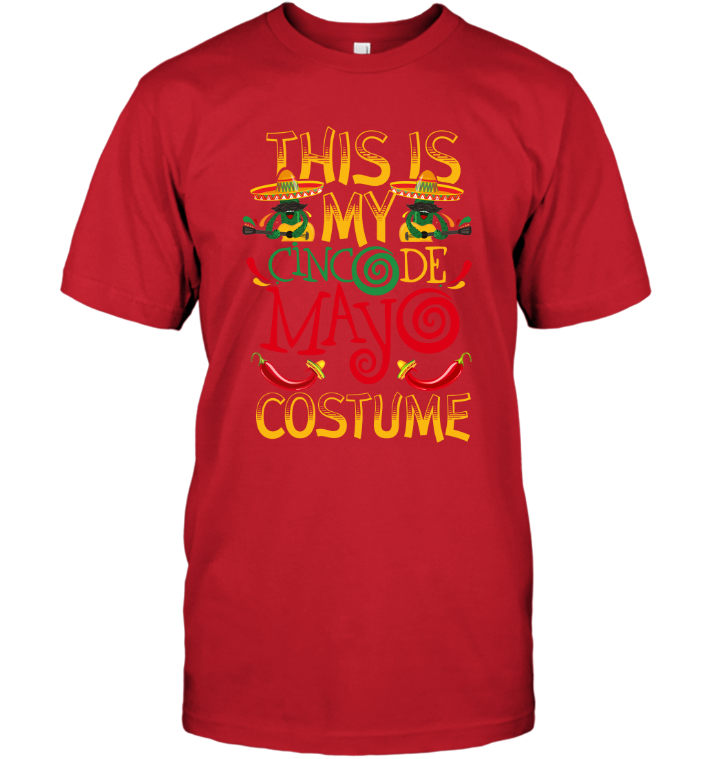 This Is My Cinco De Mayo Costume Shirt T-Shirt T-Shirt Red