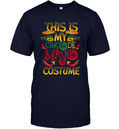 This Is My Cinco De Mayo Costume Shirt T-Shirt T-Shirt Navy