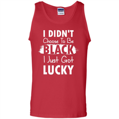 I Didn't Choose To Be Black I Just Got Lucky T-shirt Red