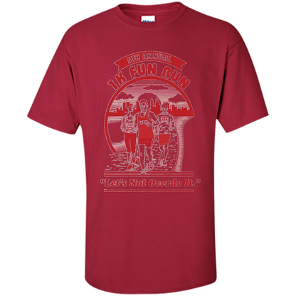 Run T-shirt Let's Not Overdo It Cardinal