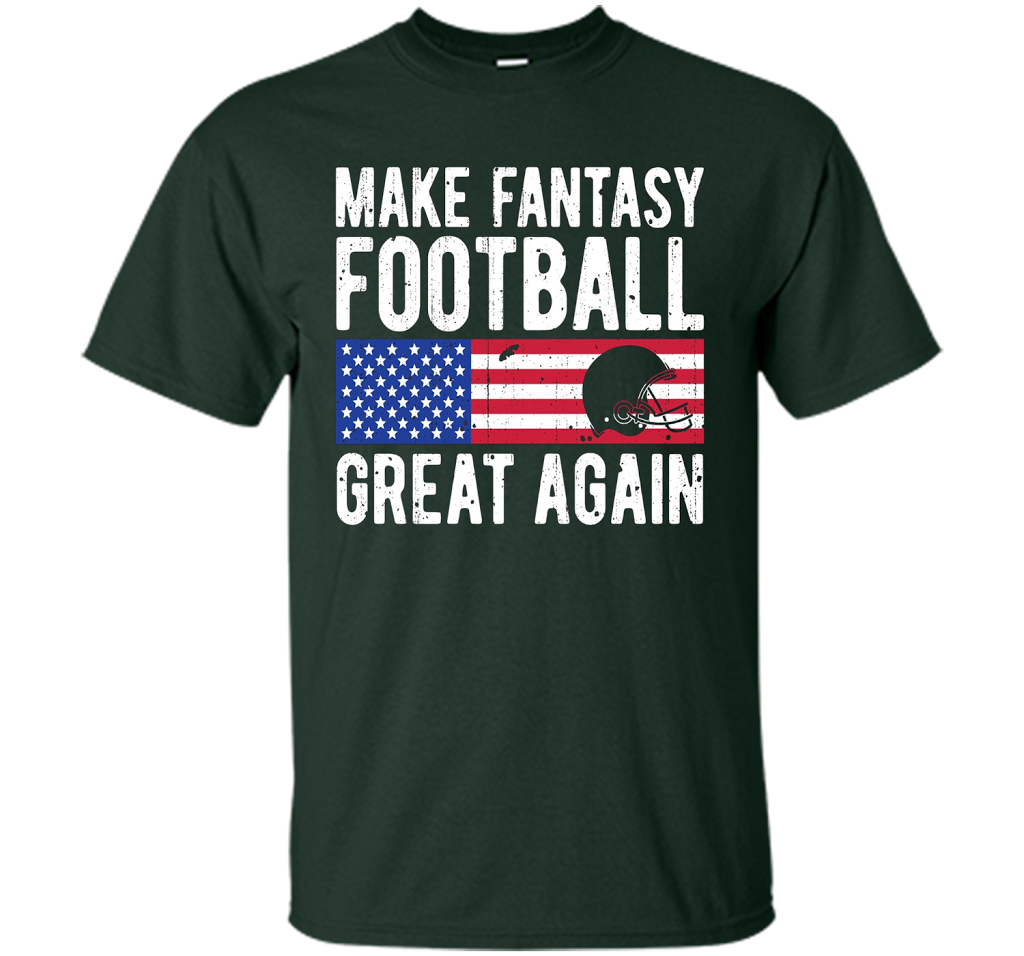Football T-shirt Make Fantasy Football Great Again Forest Green