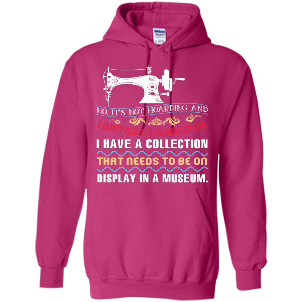 Sewing Machine T-shirt I Don’t Have A Fabric Stash T-shirt Heliconia